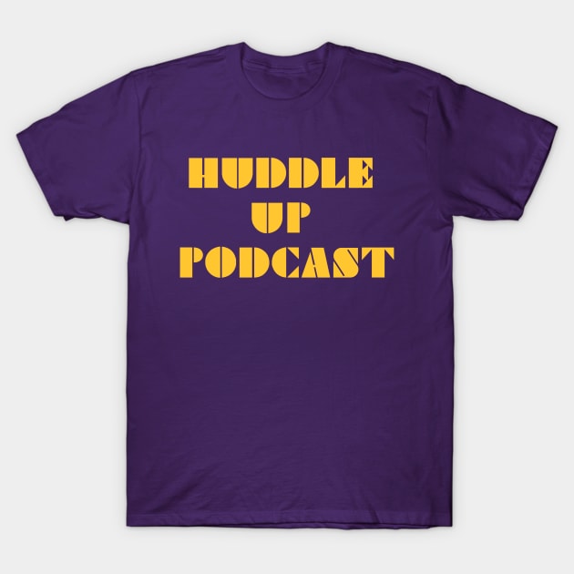 Skol T-Shirt by Huddle Up Podcast